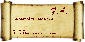 Fehérváry Aranka névjegykártya
